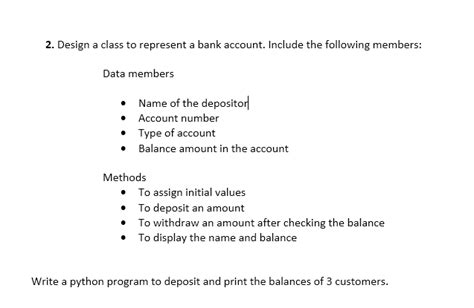 To deposit an account c. . Write a program to design a class to represent a bank account include the following members in java
